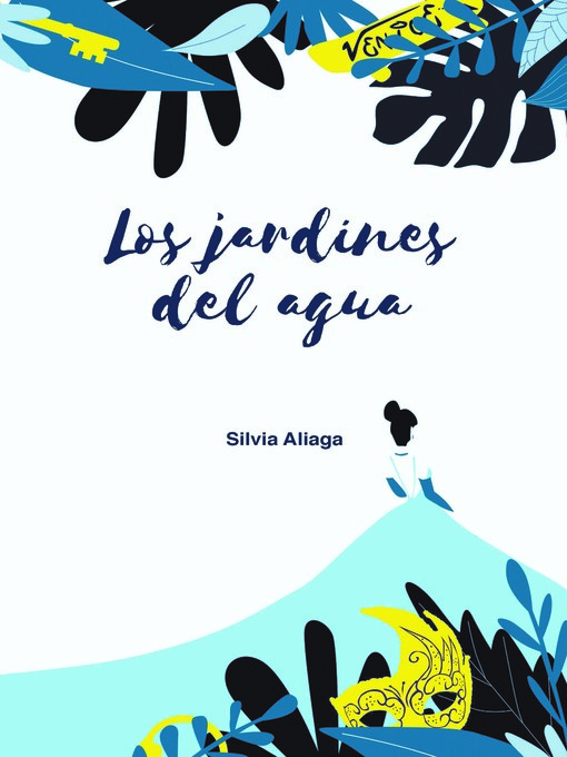 Title details for Los jardines del agua by Silvia Aliaga - Available